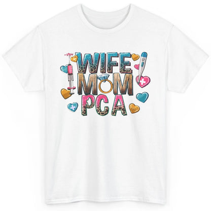 Wife Mom PCA Leopard Heart Western PCA Valentines Day Nurse Classic Unisex T-Shirt