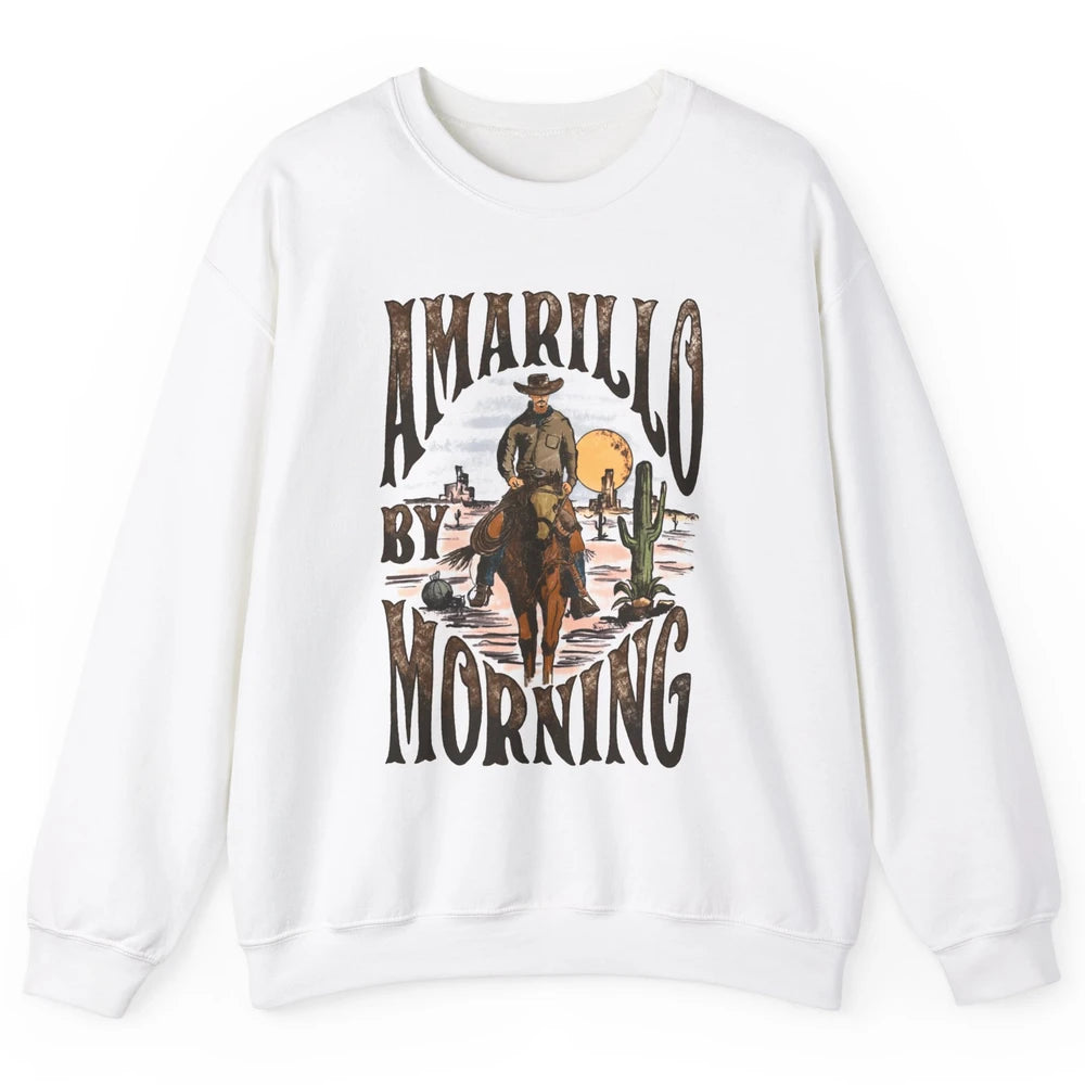 Amarillo By Morning Western Country Music Texas Cowboy Gift Unisex Crewneck Sweatshirt