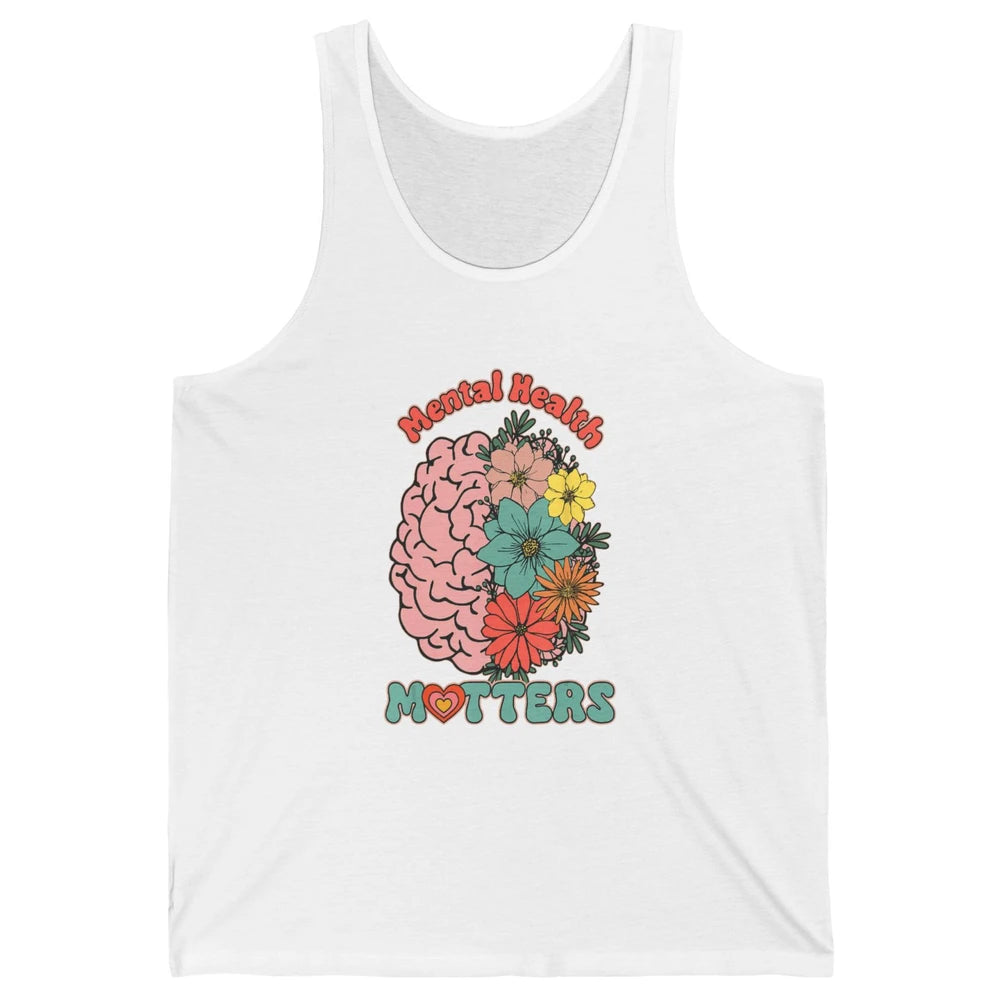 Wildflower Brain End The Stigma Floral Mental Health Matters Unisex Jersey Tank