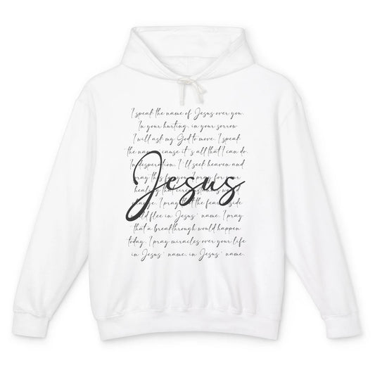 I Speak The Name Of Jesus Religious Christian Bible Verses Unisex Lightweight Hoodie