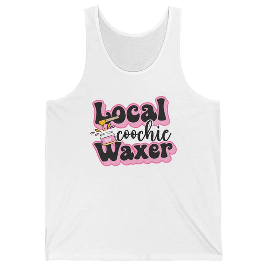 Wax Specialist Local Coochie Waxer Cosmetology Wax Hustler Unisex Jersey Tank