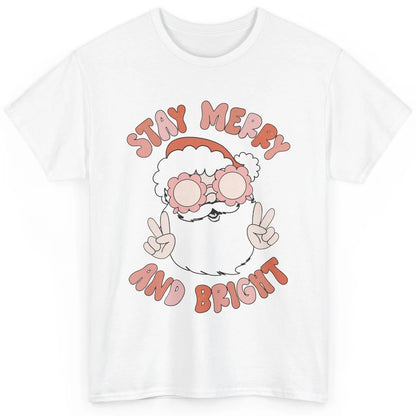 Santa Claus Stay Merry And Bright Christmas Inspirational Classic Unisex T-Shirt