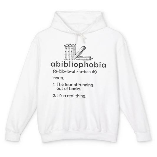 Abibliophobia Fear Of Running Out Of Books Reading Lovers Unisex Lightweight Hoodie