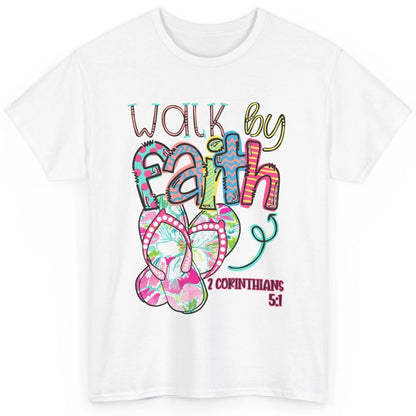 Walk By Faith Not By Sight Christian Bible Verse Summer Gift Classic Unisex T-Shirt