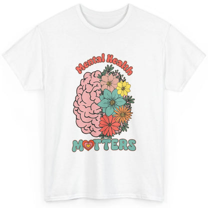 Wildflower Brain End The Stigma Floral Mental Health Matters Classic Unisex T-Shirt