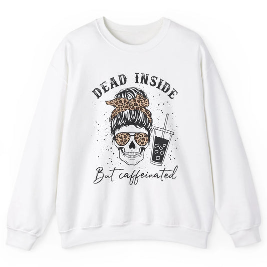 Funny Messy Bun Skull Dead Inside But Caffeinated Leopard Unisex Crewneck Sweatshirt