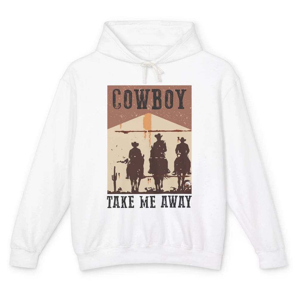 Retro Cowboy Riding Horse Take Me Away Western Country Girls Unisex Lightweight Hoodie