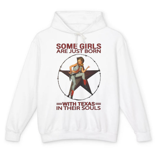 Some Girls Born With Texas In Their Souls Western Cowgirls Unisex Lightweight Hoodie