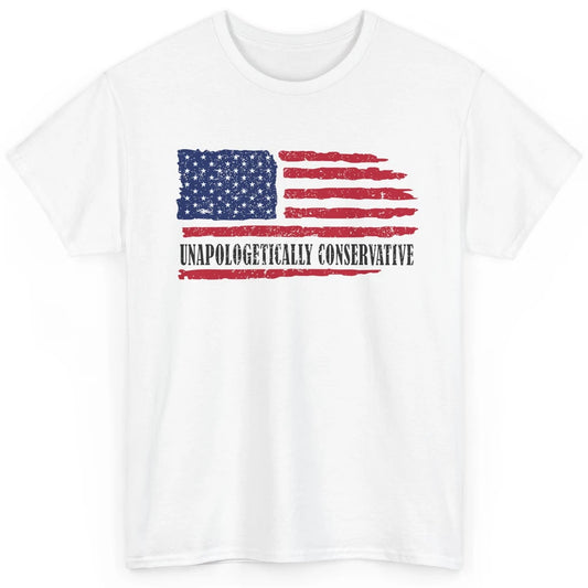 US Flag Unapologetically Conservative July 4th US Patriots Classic Unisex T-Shirt