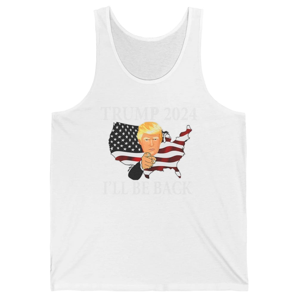 Vote Trump 2024 I'll Be Back Patriotic Republican Pro Choice Unisex Jersey Tank