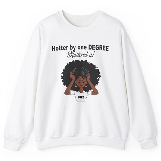 2022 Graduation Gift Mastered It Black And Educated Senior Unisex Crewneck Sweatshirt