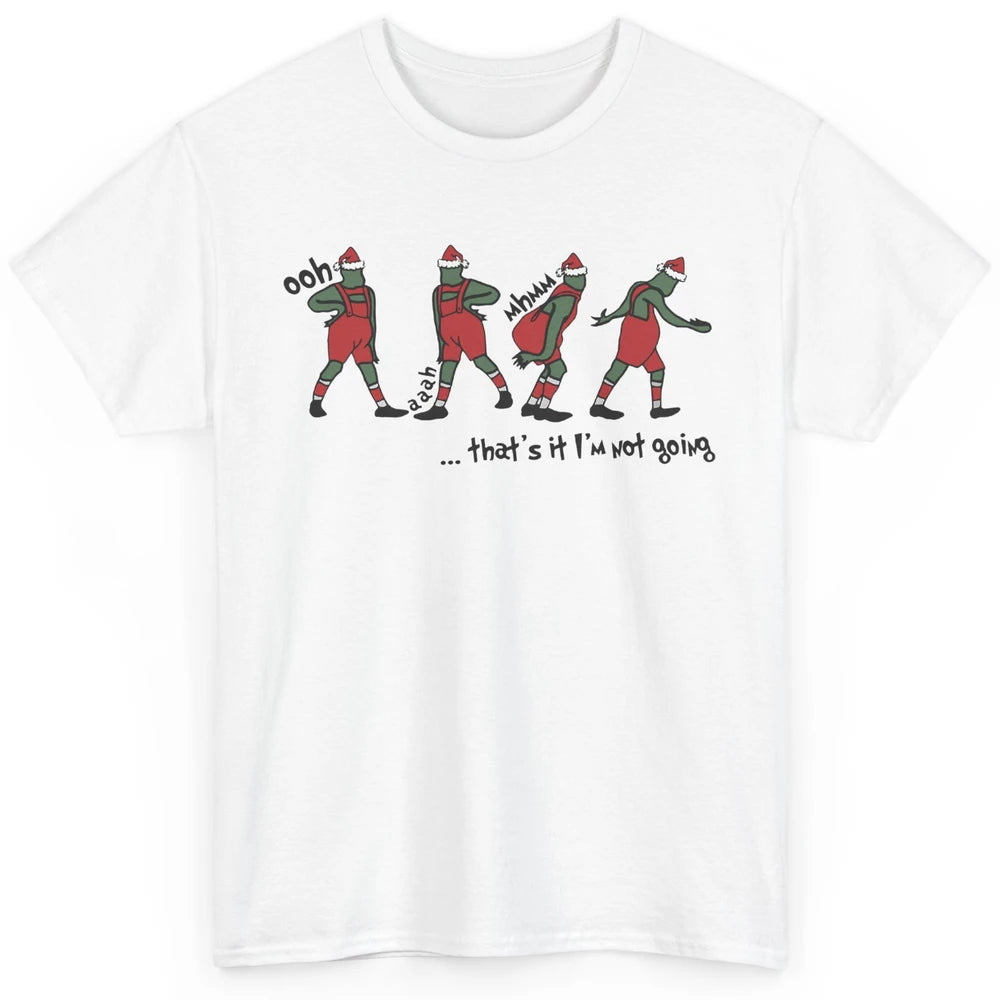 Funny Christmas Santa That's It I'm Not Going Winter Holiday Classic Unisex T-Shirt