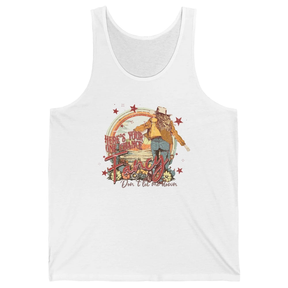 Vintage Cowgirl Here's Your One Chance Fancy Western Country Unisex Jersey Tank