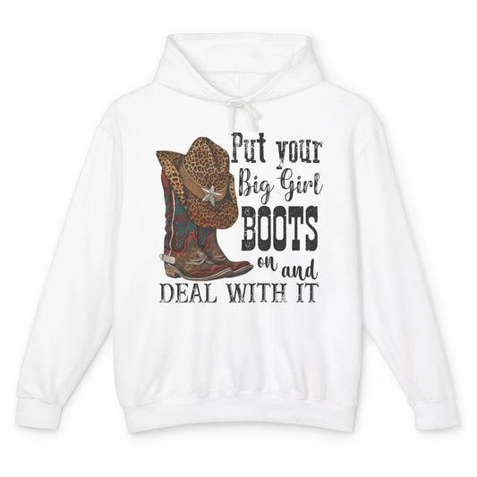 Leopard Cowgirl Boots Hat Put Your Big Girl Boots On Western Unisex Lightweight Hoodie