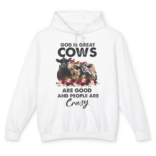 Heifer Gang God Is Great Cows Are Good And People Are Crazy Unisex Lightweight Hoodie