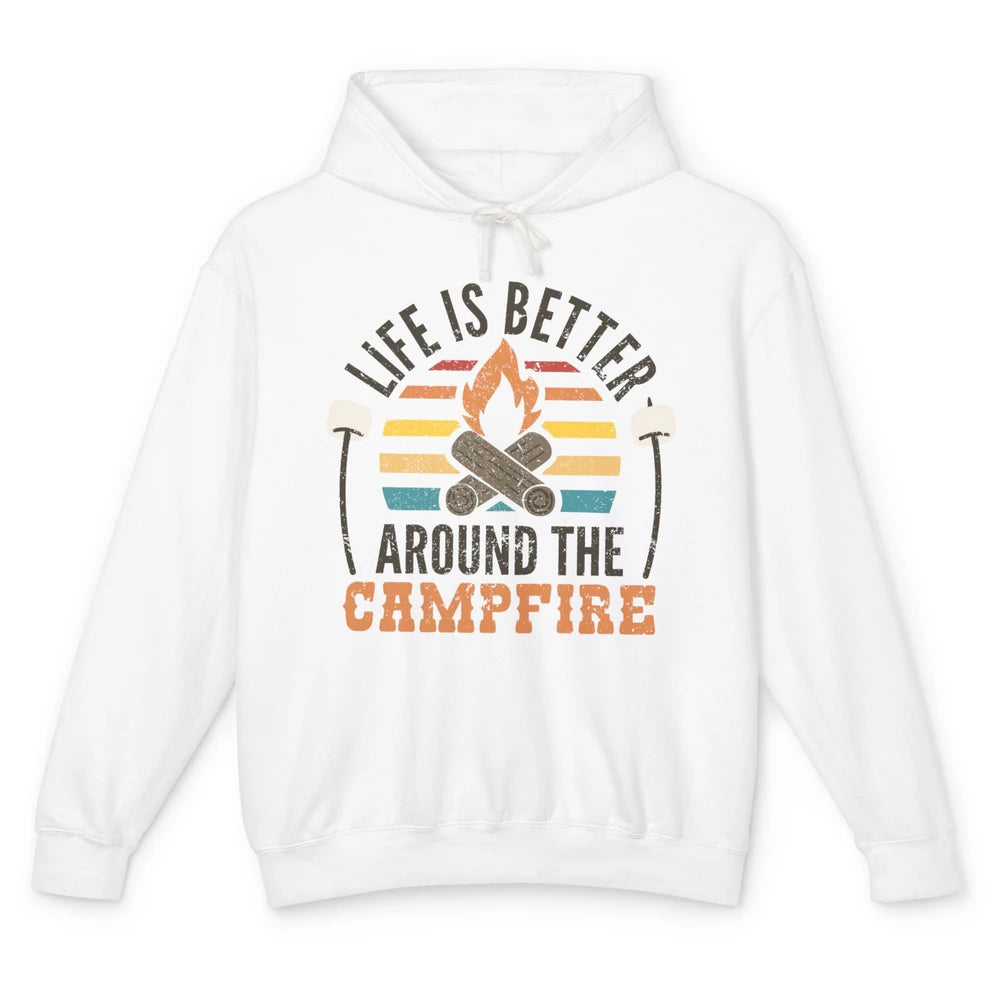 Campfire Life Is Better Around The Campfire Outdoor Camping Unisex Lightweight Hoodie