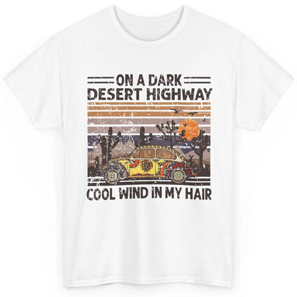 Vintage Hippie Car On A Dark Desert Highway Freedom Peace Classic Unisex T-Shirt