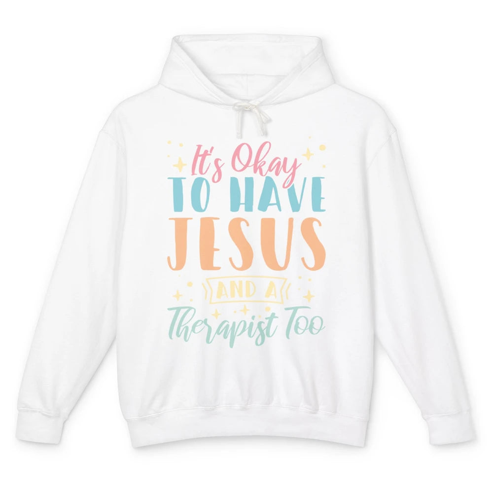 Mental Health Okay To Have Jesus Christian Faith Bible Verse Unisex Lightweight Hoodie