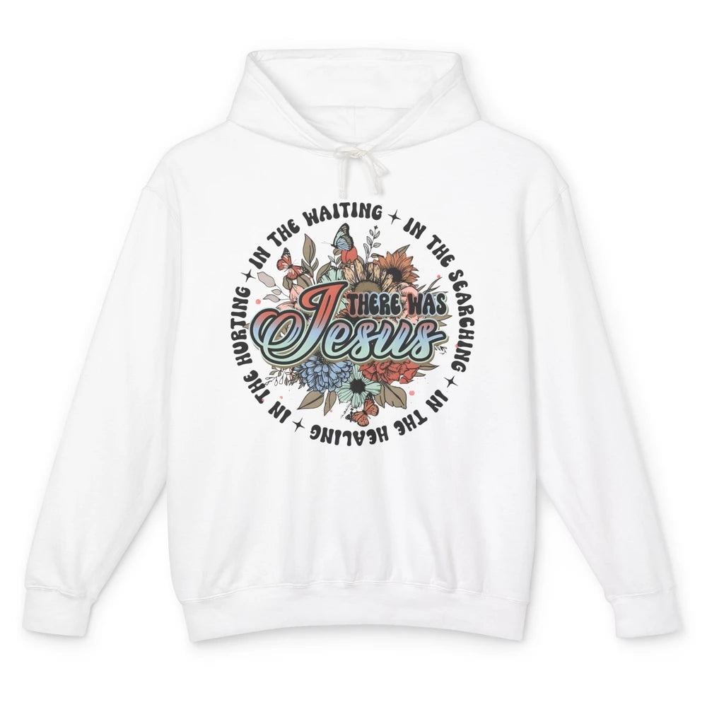 Floral Christian There Was Jesus In The Waiting Bible Verse Unisex Lightweight Hoodie