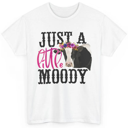 Floral Diary Cow Just Little Moody Heifer Cow Lovers Farmers Classic Unisex T-Shirt