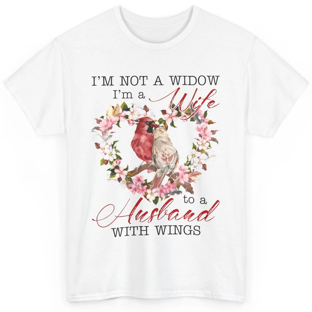 Cardinal Husband In Heaven I'm Not Widow Angel Loving Memory Classic Unisex T-Shirt