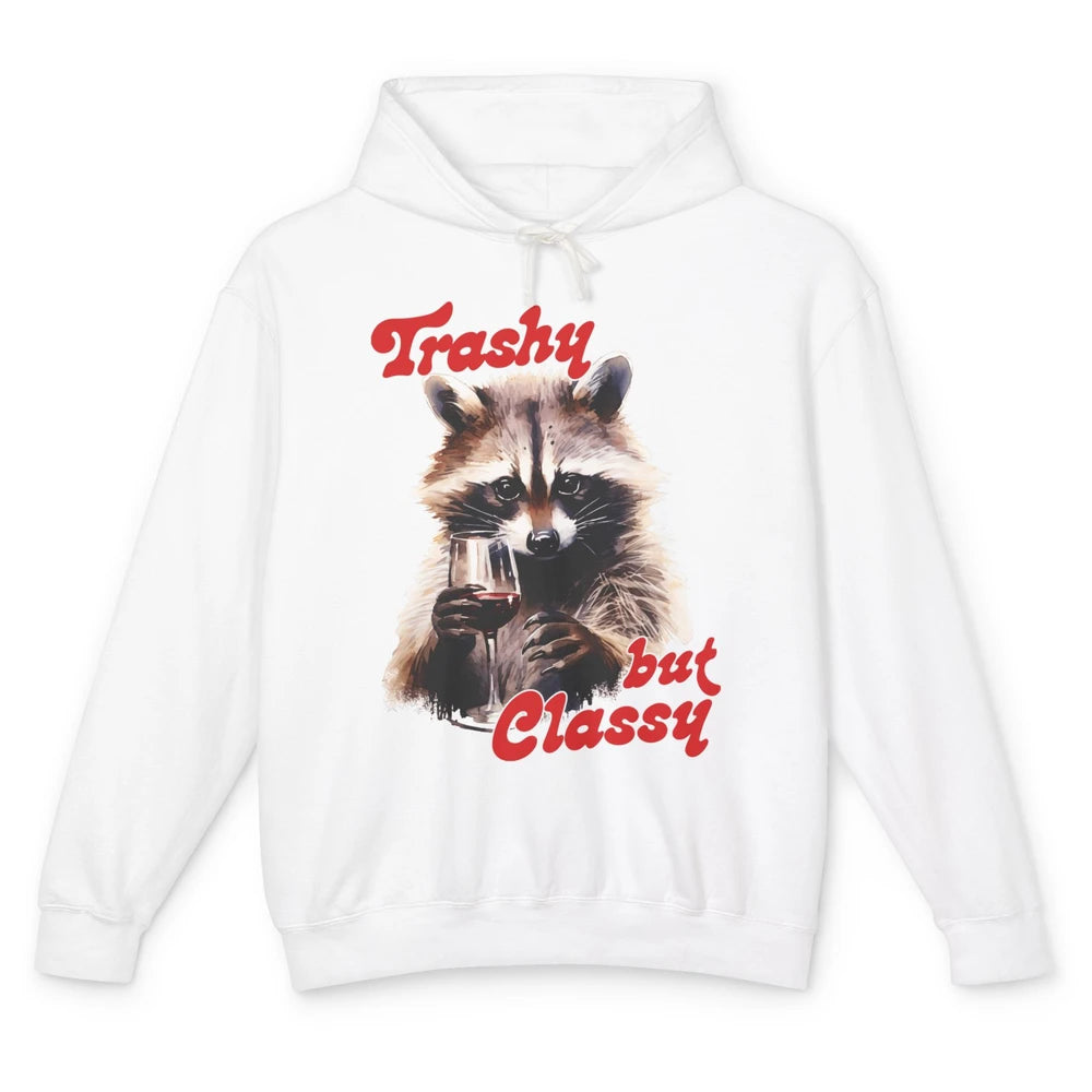 Funny Trashy But Classy Raccoon Drinking Wine Panda Opossum Unisex Lightweight Hoodie