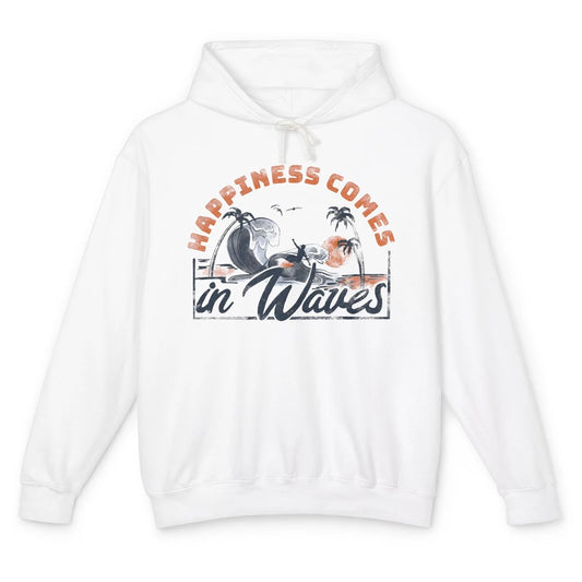 Happiness Comes In Waves Retro Surf On Beach Summer Surfer Unisex Lightweight Hoodie