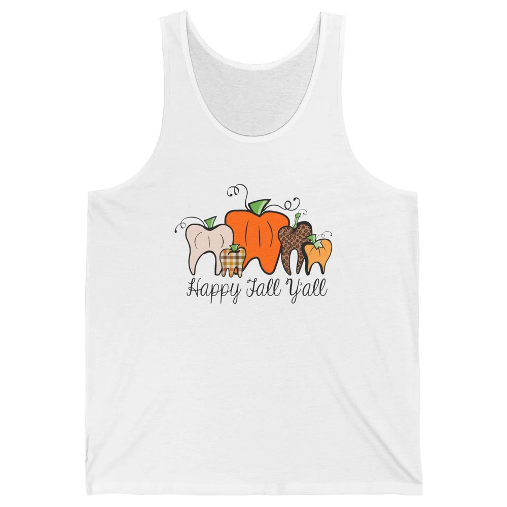 Funny Dentist Happy Fall Yall Pumpkin Teeth Dental Halloween Unisex Jersey Tank