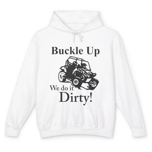 Retro UTV SXS Rider Buckle Up ATV Offroad Riding SXS Life Unisex Lightweight Hoodie