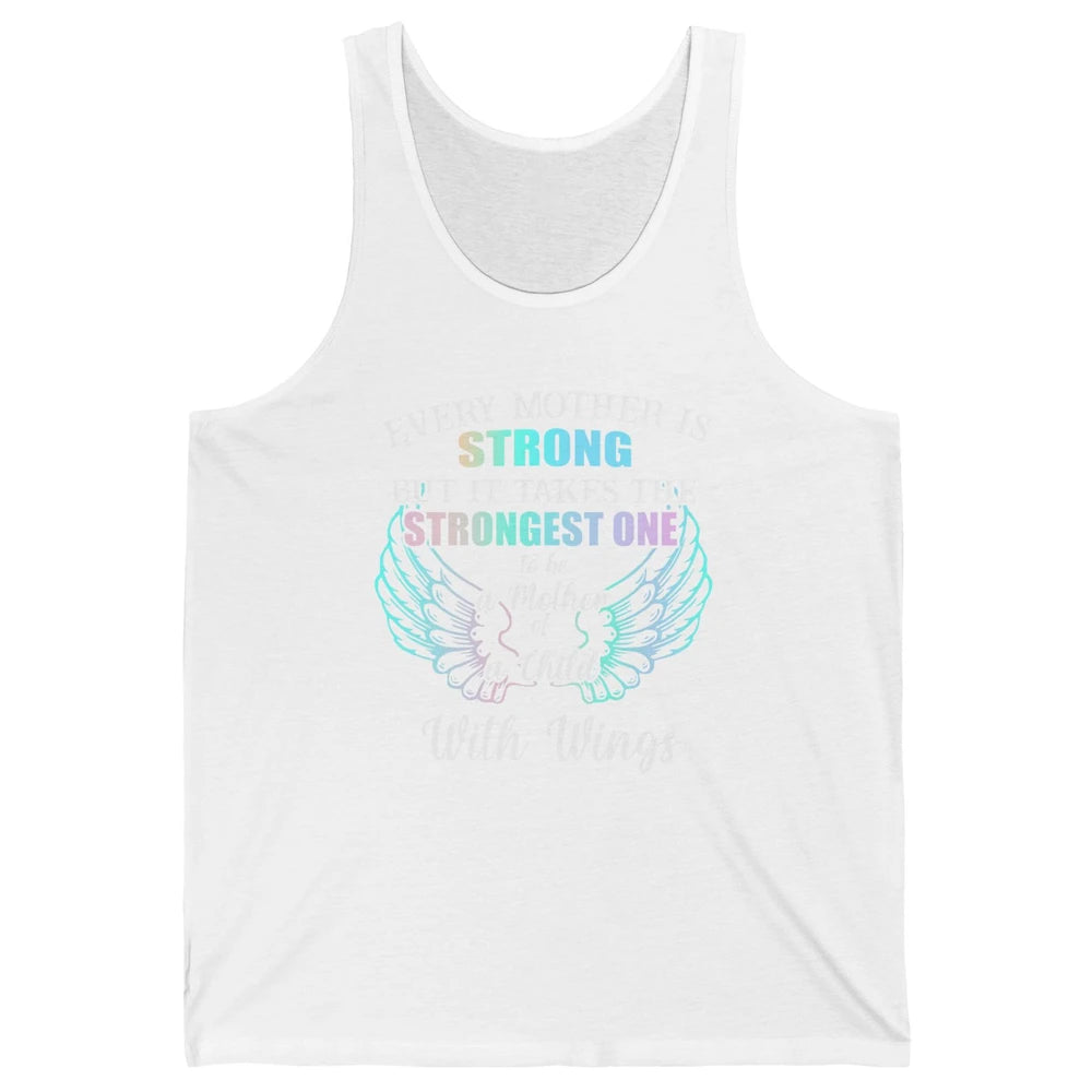 Strongest One To Be Mother Of Child With Angel Wings Heaven Unisex Jersey Tank