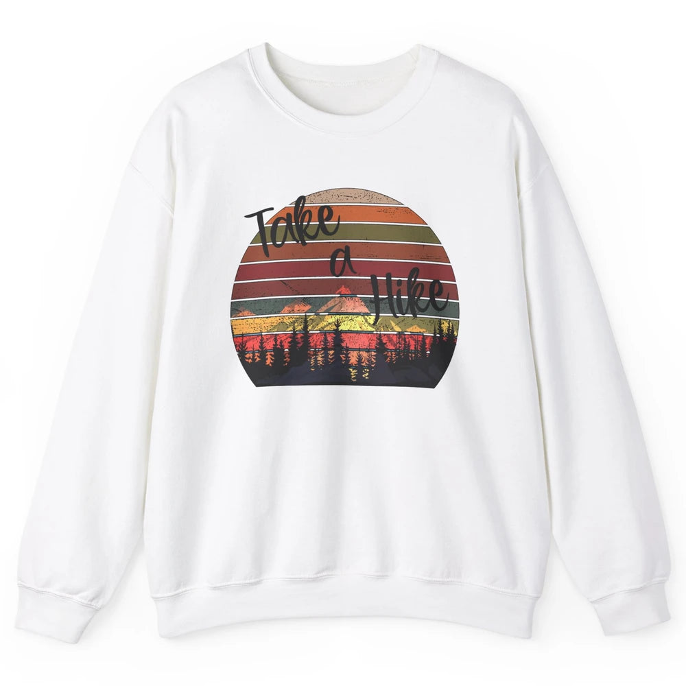 Vintage Take A Hike Sunset Hiker Hiking Camping Lover Gift Unisex Crewneck Sweatshirt