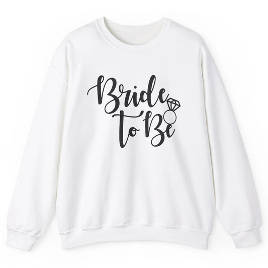 Bride To Be Wedding Ring Future Mrs. Engagement Bachelorette Unisex Crewneck Sweatshirt