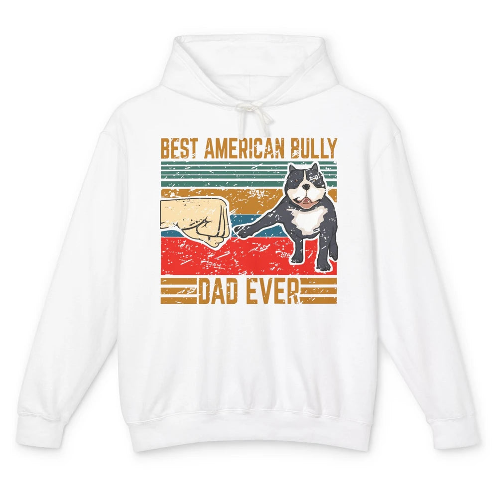 Best American Bully Dad Retro Cute Dog Papa Puppy Vintage Unisex Lightweight Hoodie