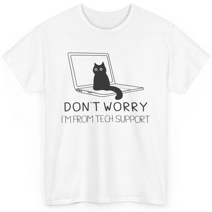 Funny Cat I'm From Tech Support Cat Programmer Tech Gift Classic Unisex T-Shirt