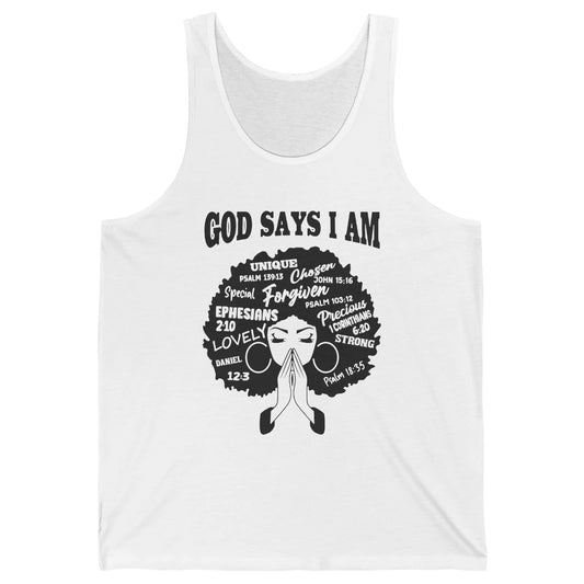 Afro Woman Praying God Says I Am Black Melanin Woman Gift Unisex Jersey Tank