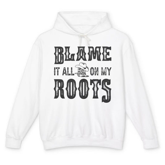 Retro Cowboy Boots Hat Blame It On My Roots Western Cowgirls Unisex Lightweight Hoodie