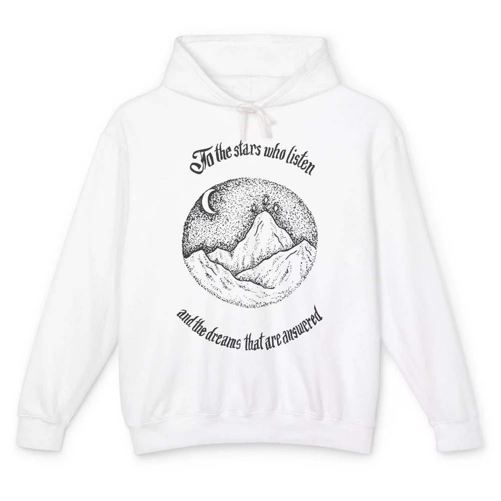 Night To The Stars Who Listen And Dreams That Are Answered Unisex Lightweight Hoodie