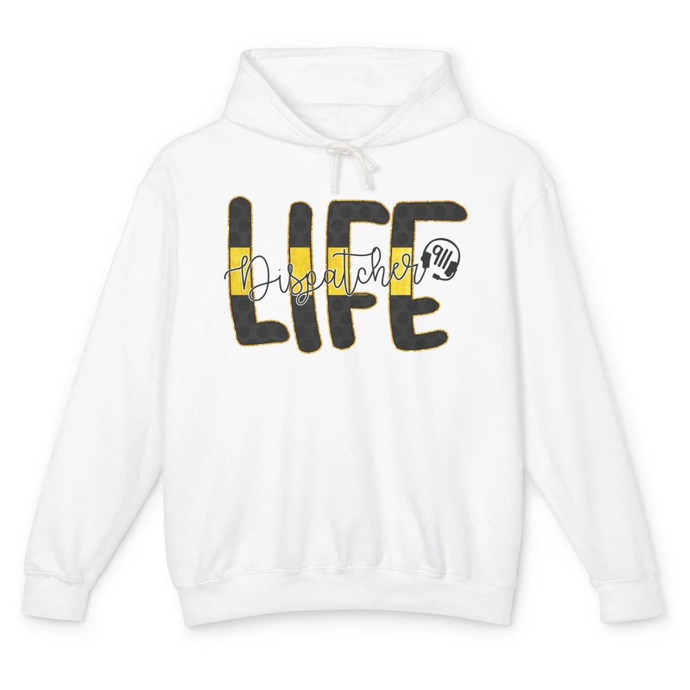 Dispatcher Life Telecommunicator Week 911 Operator Unisex Lightweight Hoodie