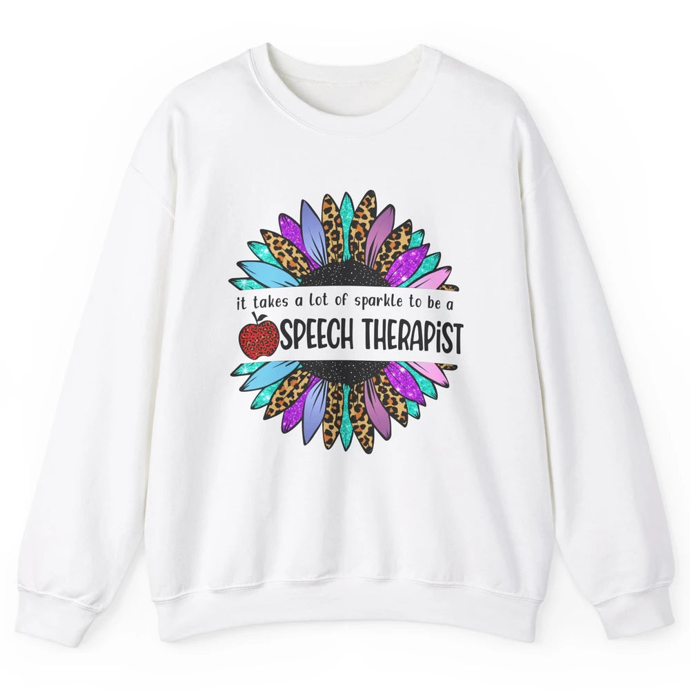 SLP Sunflower It Takes Lots Sparkle To Be Speech Therapist Unisex Crewneck Sweatshirt