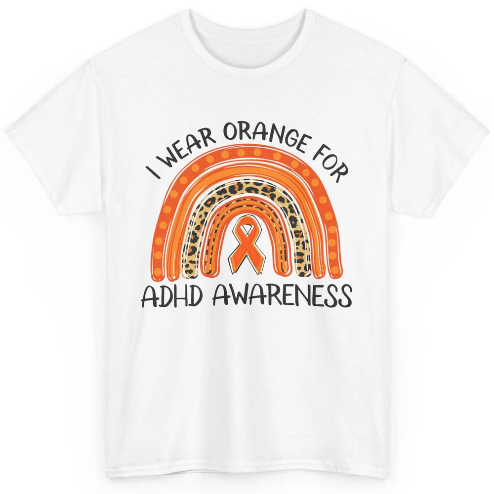 ADHD Awareness Month I Wear Orange For ADHD Rainbow Ribbon Classic Unisex T-Shirt