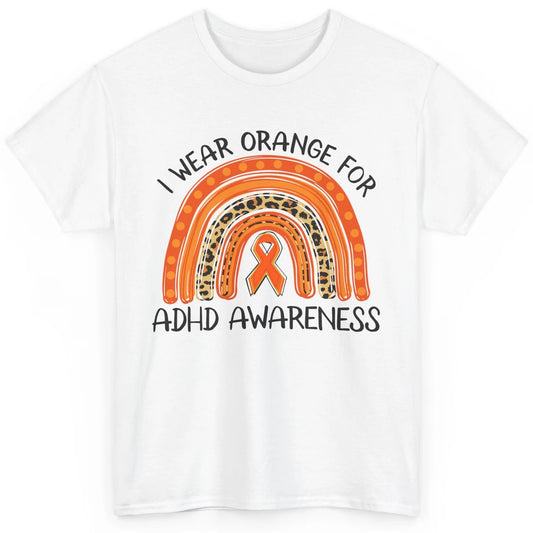 ADHD Awareness Month I Wear Orange For ADHD Rainbow Ribbon Classic Unisex T-Shirt