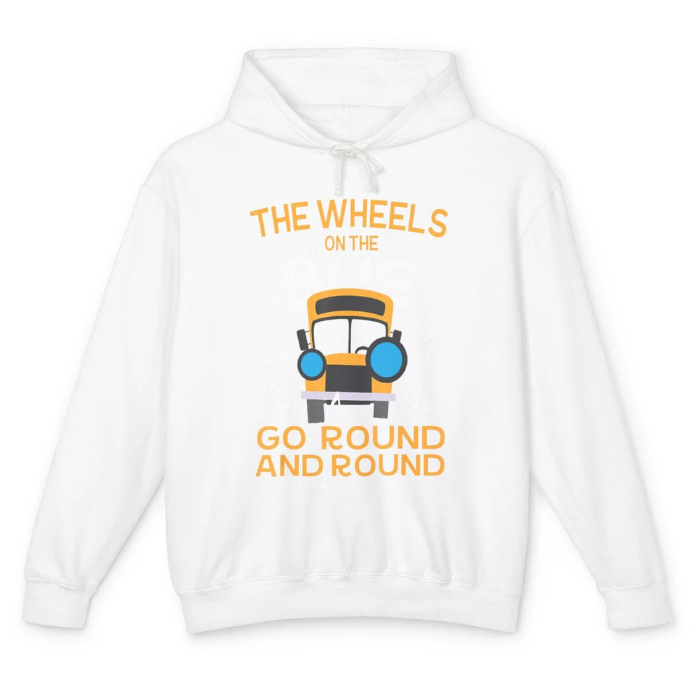 Funny Wheels On Bus Go Round And Round Back To School Driver Unisex Lightweight Hoodie