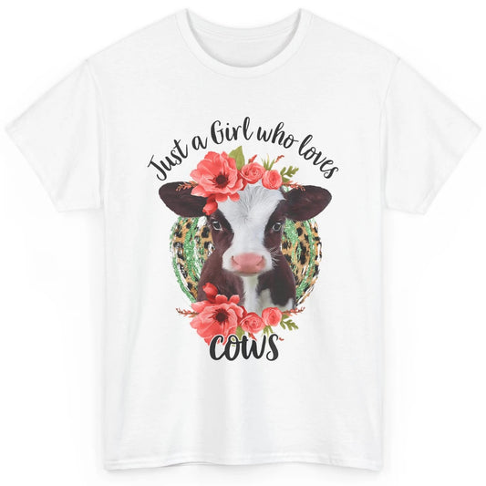 Cute Just A Girl Love Cow Heifer Floral Highland Cow Farm Classic Unisex T-Shirt