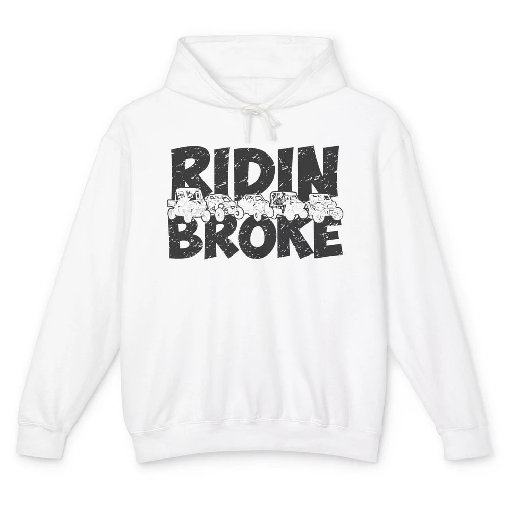 Retro UTV SXS Rider Riding Broke ATV Offroad Riding SXS Life Unisex Lightweight Hoodie