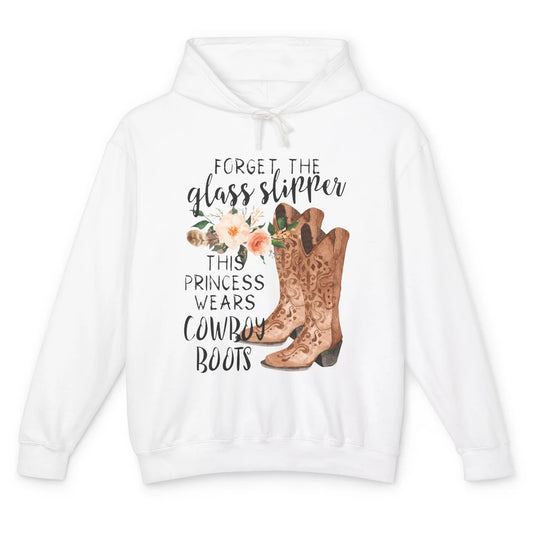 Cowgirls Forget Glass Slippers This Queen Wears Cowboy Boots Unisex Lightweight Hoodie