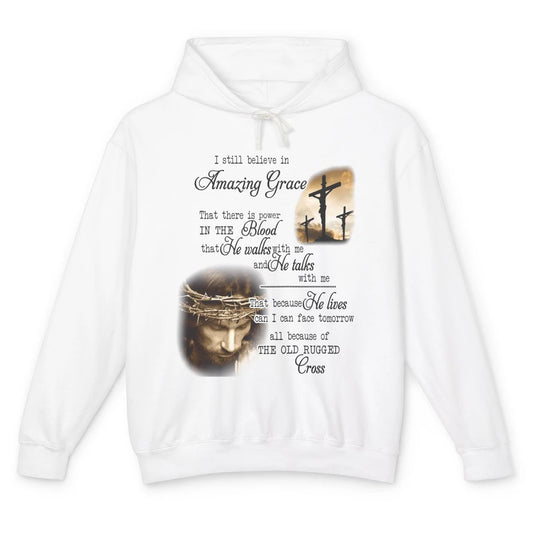 Retro Christian Jesus Cross I Still Believe In Amazing Grace Unisex Lightweight Hoodie