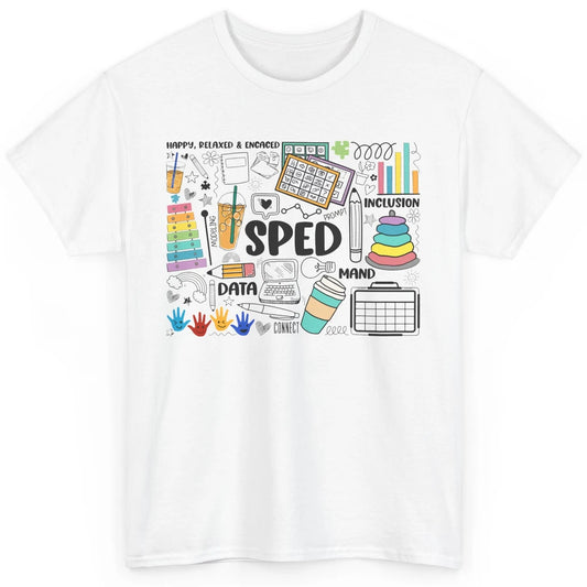 Special Education Teacher Happy Relax Encaced Inclusion Classic Unisex T-Shirt