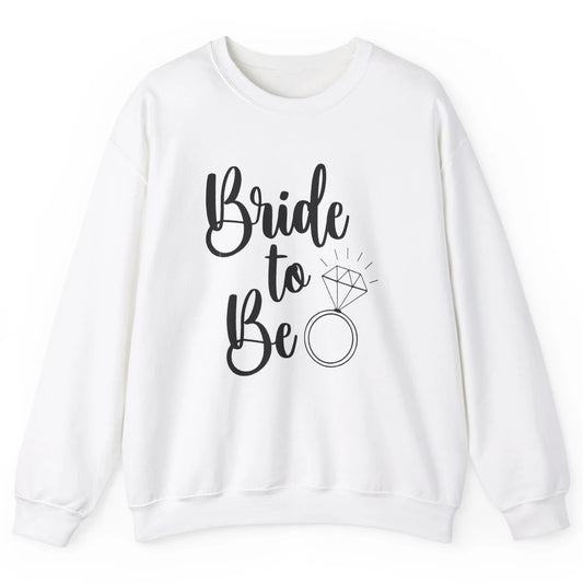 Bride To Be Future Mrs. Engagement Bachelorette Wedding Ring Unisex Crewneck Sweatshirt