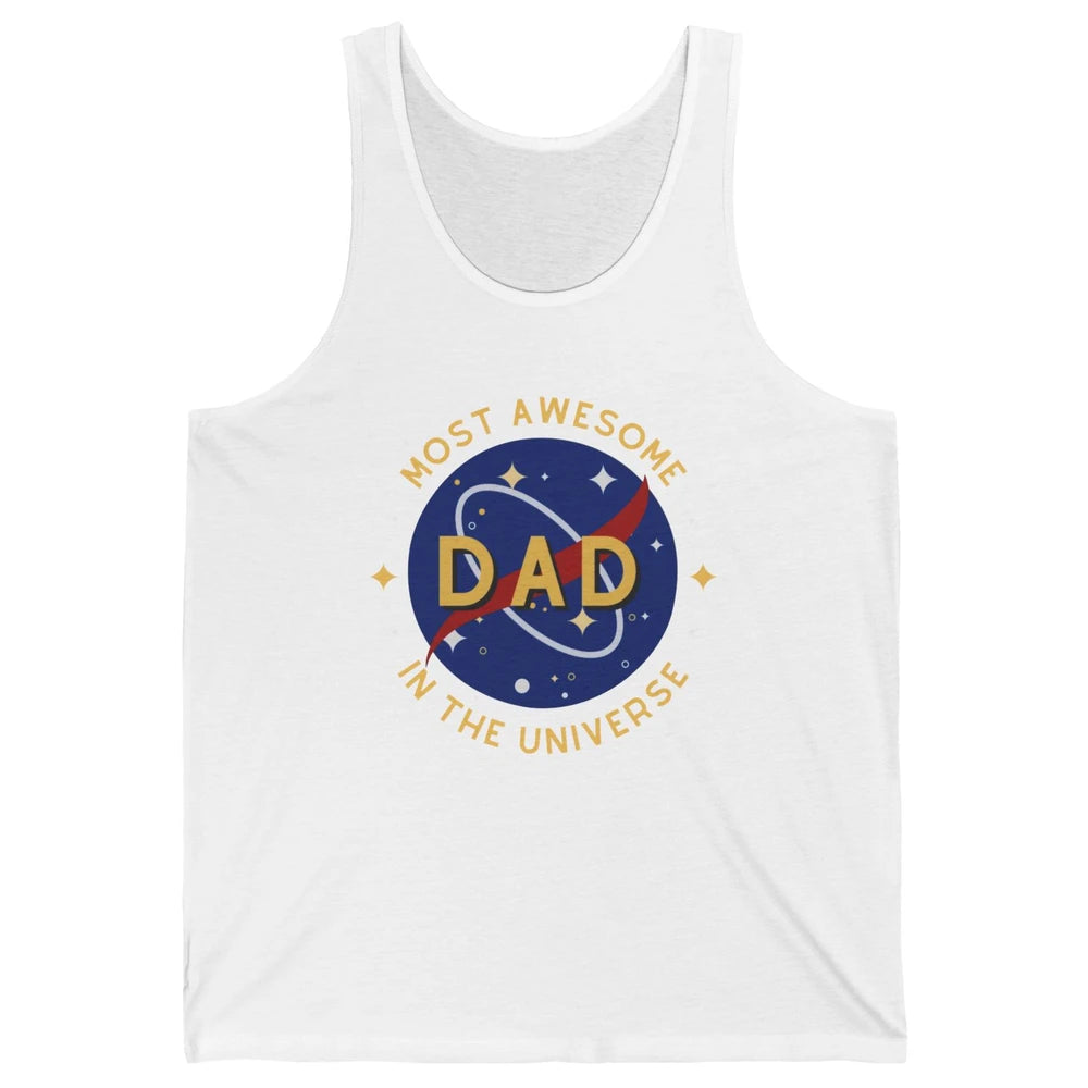 Science Dad Most Awesome Dad In The Universe Father's Day Unisex Jersey Tank