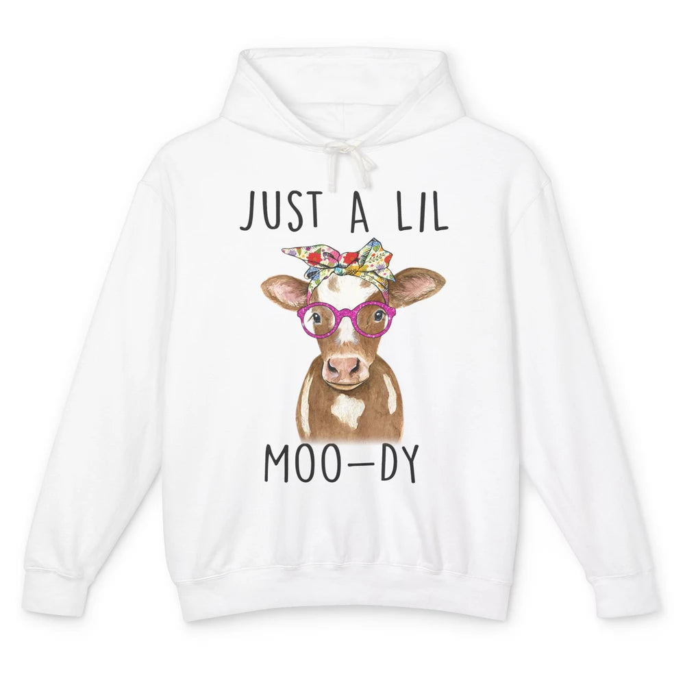 Funny Just A Lil Moo-dy Floral Headband Cow Lady Farmer Unisex Lightweight Hoodie